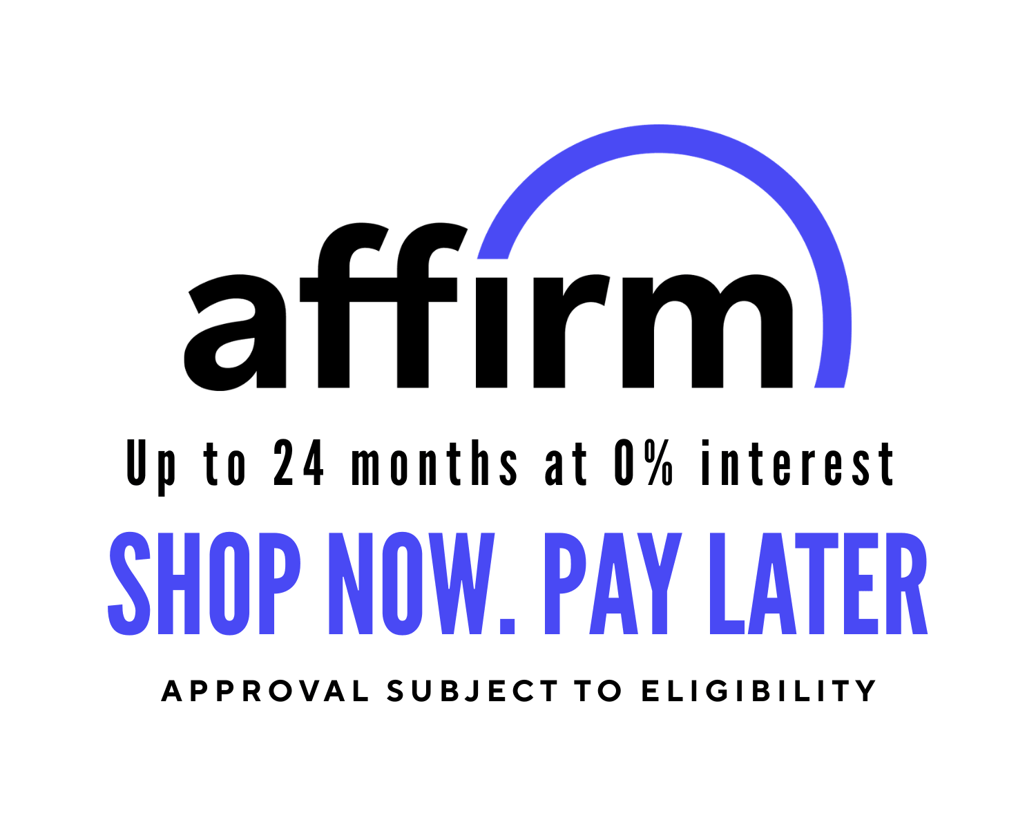Interest-Free Financing Available with Affirm