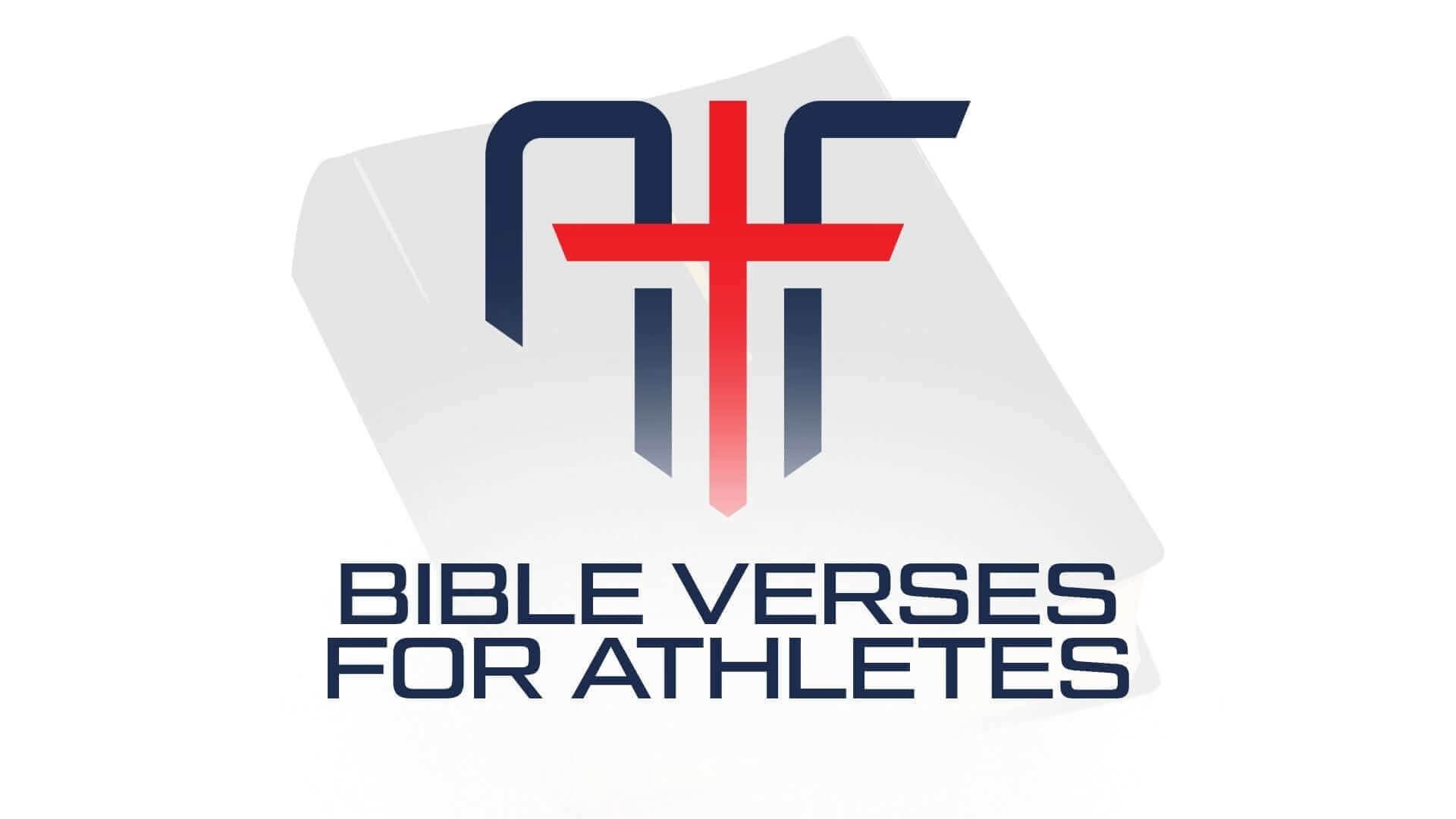 Bible verses for Christian athletes about faith, strength and sports